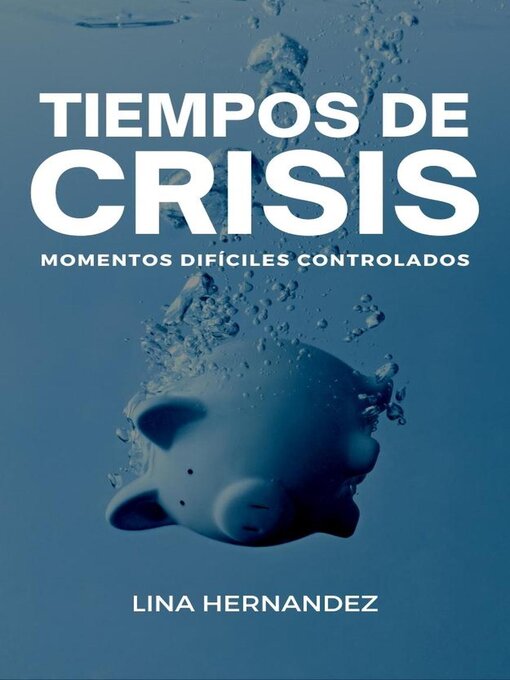 Title details for Tiempos de Crisis by Lina Hernandez - Available